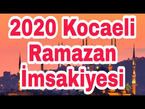 2020 Kocaeli Ramazan İmsakiyesi ( Kaynak : Diyanet işleri )