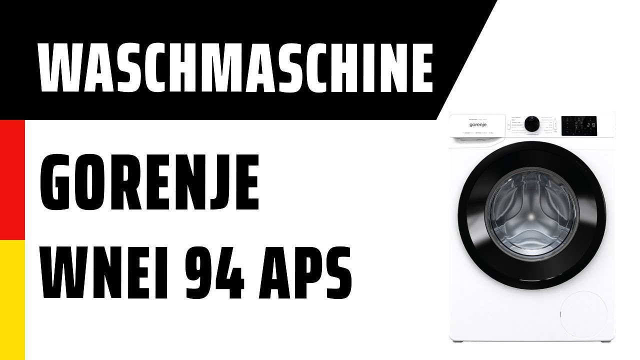TEST - Gorenje Deutsch 94 | WNEI | APS Waschmaschine YouTube