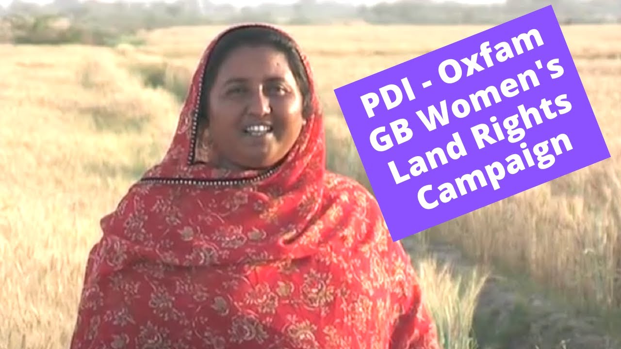 PDI - Oxfam Women's Land Rights Campaign in Sindh Pakistan | Successes and Challenges | Oxfam Video