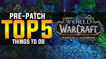 Top Things to Do in the 8.0.1 Pre-Patch