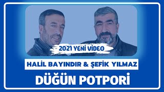 #HalilBayındır & #Şefik Yılmaz Düğün Potpori (YENİ VİDEO) Resimi