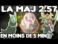 [Dofus] Ce qu&#39;il faut retenir de la 2.57 en moins de 5 min !