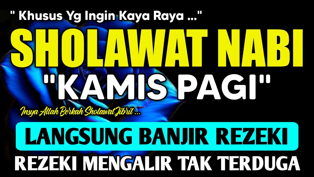 SHOLAWAT PENARIK REZEKI PALING MUSTAJAB, SHOLAWAT NABI MUHAMMAD SAW, Sholawat Jibril Paling Merdu