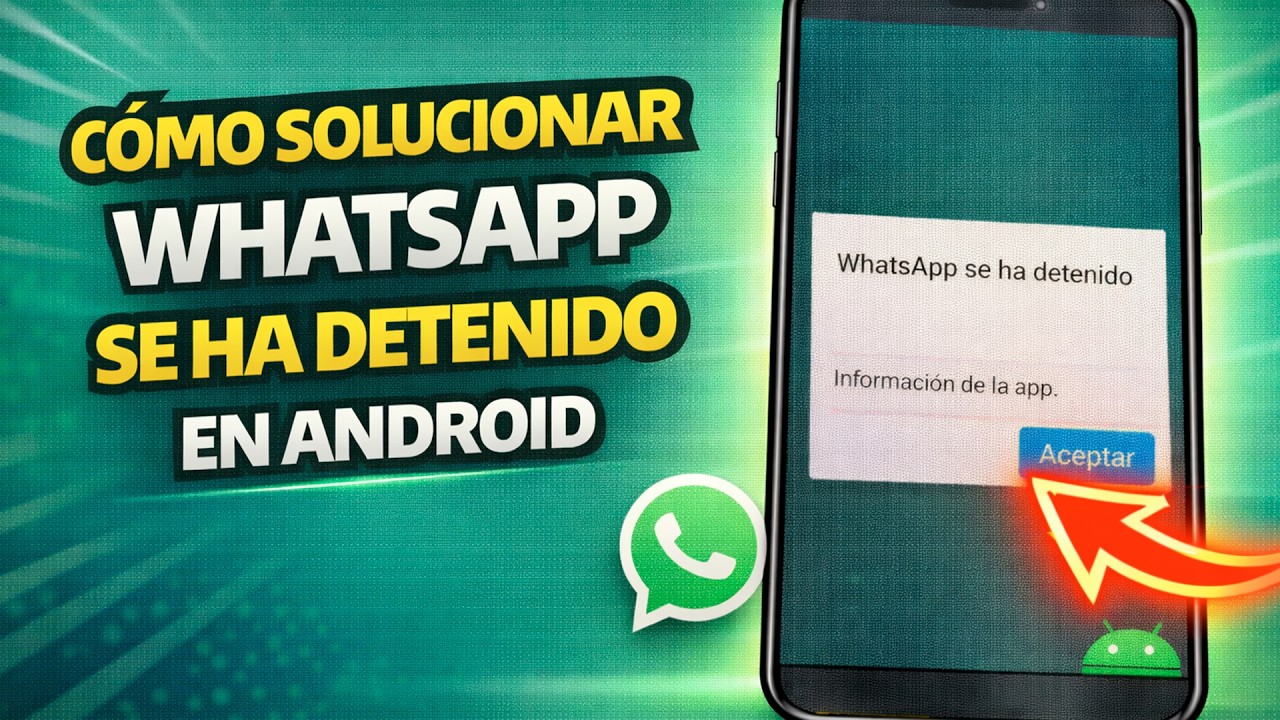 COMO SOLUCIONAR WHATSAPP SE HA DETENIDO EN ANDROID - YouTube