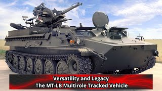 Versatility and Legacy The MT LB Multirole Tracked Vehicle