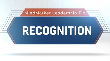 MindMarker Leadership Tip (Recognition)