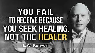 Why Most Healing Services Fail | E.W. Kenyon Teachings Profile
