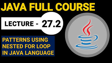 Patterns Using Nested For Loop In Java Language | Lecture 27.2 | Java Full Course By EduStuff