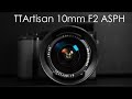 TTArtisan APS C 10mm F2 ASPH - Рабочий на 100 %