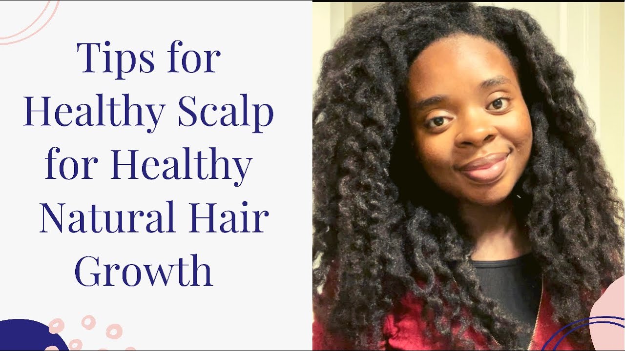 MY NATURAL HAIR SCALP CARE ROUTINE FOR LONG NATURAL HAIR GROWTH - YouTube