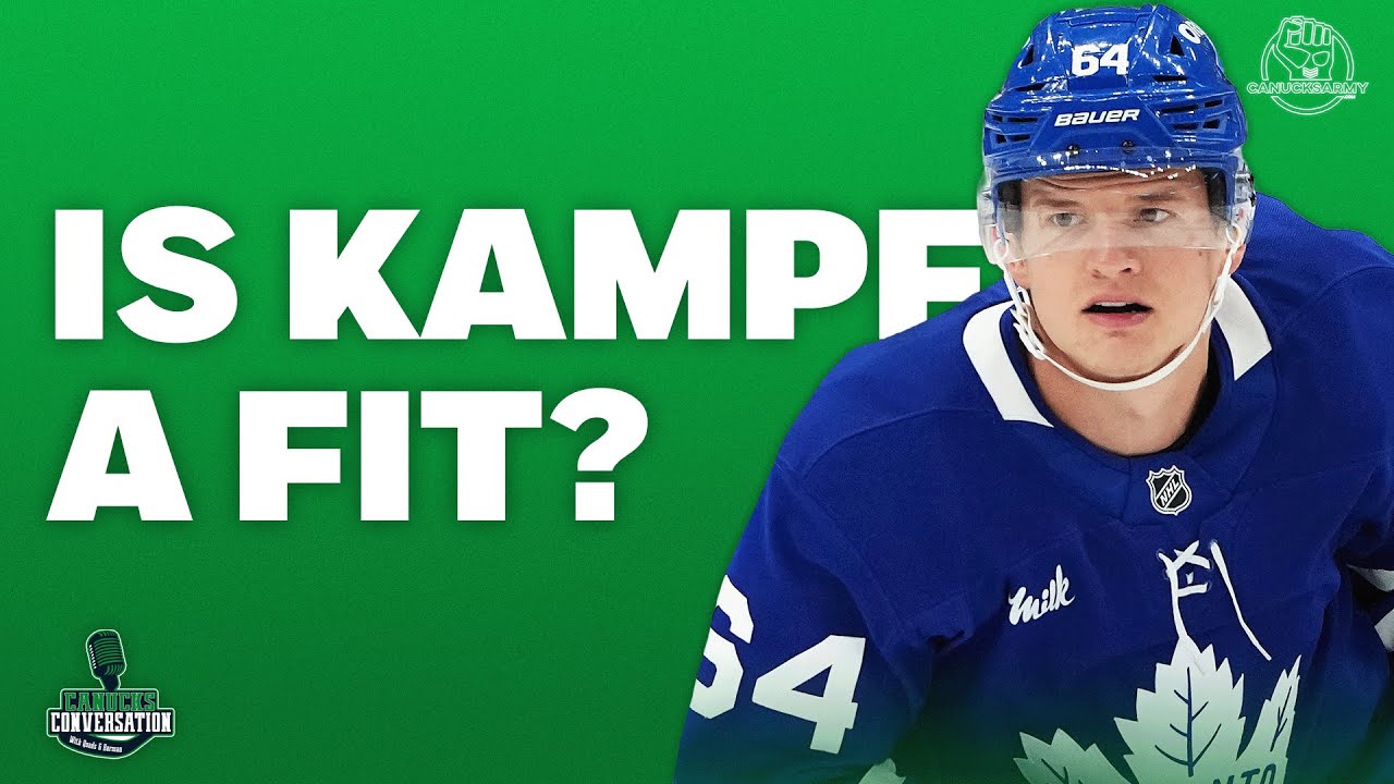 Is David Kampf a good fit for the Canucks? | Canucks Conversation