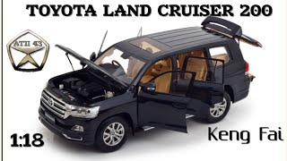 Toyota Land Cruiser 200🔹️Keng Fai🔹️Обзор масштабной модели 1:18