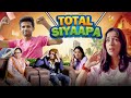 Total Siyaapa ft. @Gaurav Arora  | Pratishtha Sharma