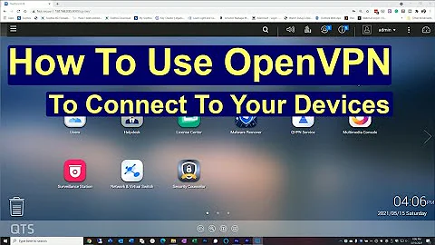 How To Use OpenVPN To Connect To All Your Devices