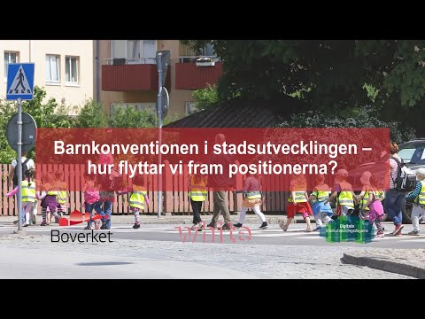 Barnkonventionen i stadsutvecklingen – hur flyttar vi fram positionerna?