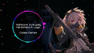 《NightCore》Everyday - MarshMello ft. Logic