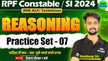 RPF Reasoning Classes 2024 | RPF Reasoning Practice Set #7 | RPF SI & Constable 2024 | SSC MAKER