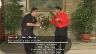 Alin Olaru & Geo - Ma Cearta A Mea Maicuta Originalvideo 2004