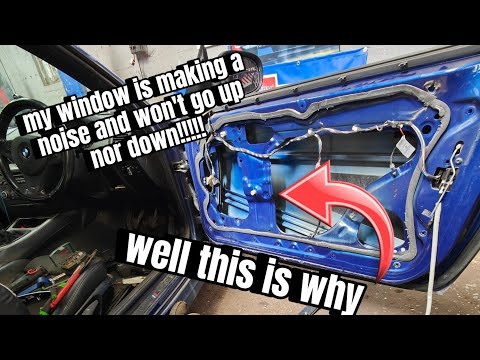 BMW window won't go up or down and making a noise