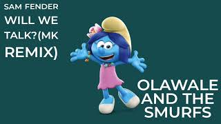 Sam Fender Will We Talk?(Mk Extended Remix) Olawale And The Smurfs