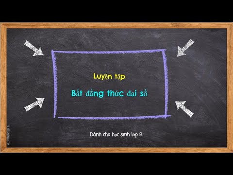Video Lớp 8 - Luyện tập - Bất đẳng thức đại số - YouTube