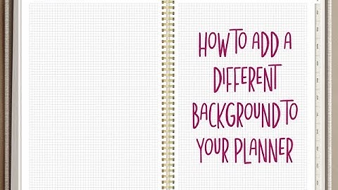 Using ZoomNotes- How To Add A Different Background To Your Planner