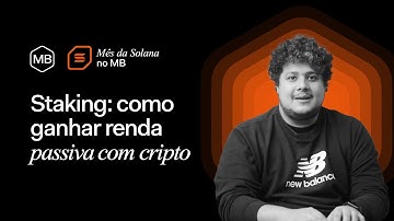Staking de criptomoedas, LUCRE SEM VENDER seus ativos