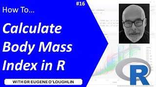 How To... Calculate Body Mass Index in R #16 screenshot 5