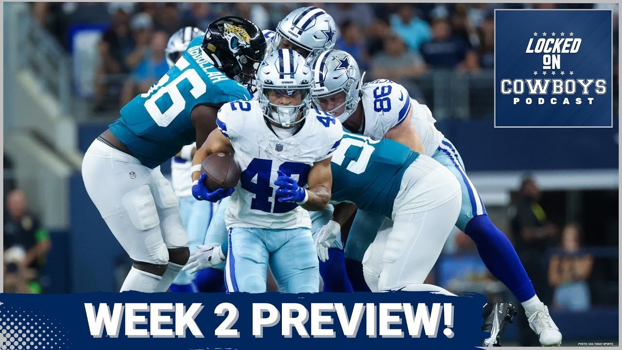 Week 2 Dallas Cowboys Preseason Preview! 