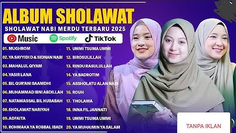 SHOLAWAT MERDU AI KHODIJAH, DEWI HAJAR, NISSA SABYAN 2025 | SHOLAWAT NABI TERBARU 2025 (TANPA IKLAN)