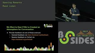 BSidesSF 2019 - Opening Remarks (Reed Loden)