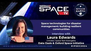 Space technologies for disaster management - IPSEC  2024 speaker interview