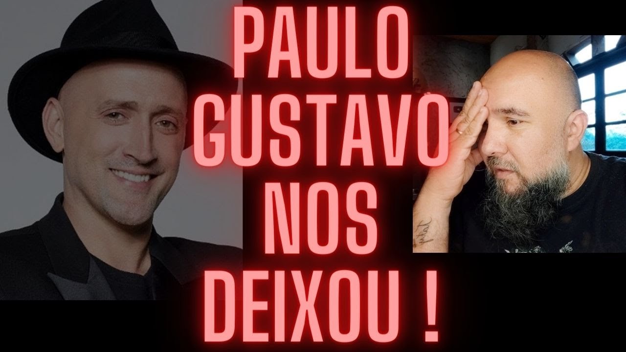 MORRE O ATOR PAULO GUSTAVO || FOI VINGAÇA DE DEUS ??? || WAGNÃO