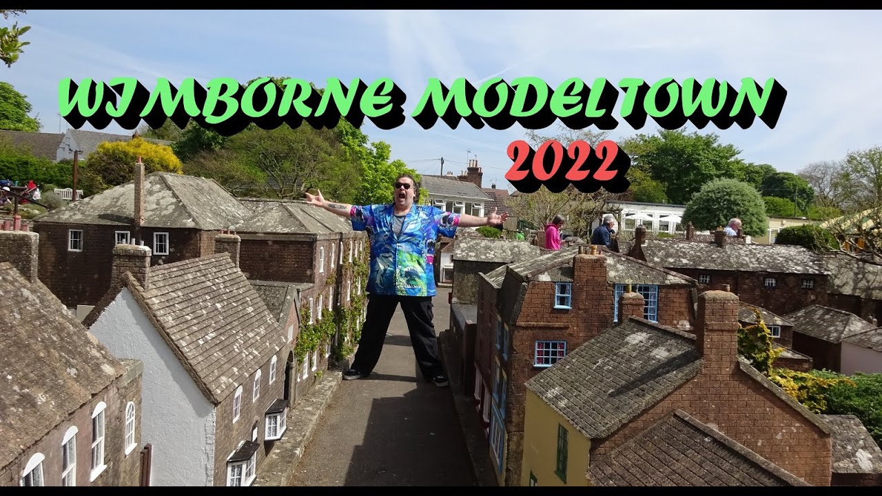 Our Visit To WIMBORNE MODEL TOWN & Gardens 2022