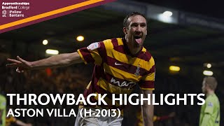 THROWBACK HIGHLIGHTS: Bradford City 3-1 Aston Villa