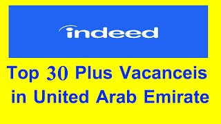 UAE Jobs - Top 30 Plus Vacancies in United Arab Emirate from Indeed - How to Apply Online