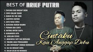 KUMPULAN LAGU ARIEF CINTAKU KAU ANGGAP DEBU. FULL ALBUM TERBARU 2023. TANPA IKLAN