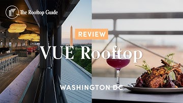 VUE ROOFTOP in DC - Review