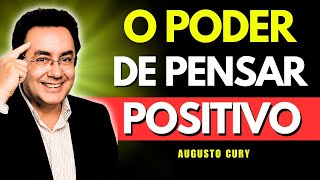 Como PENSAR POSITIVAMENTE para TRANSFORMAR SUA MENTALIDADE e SUA VIDA