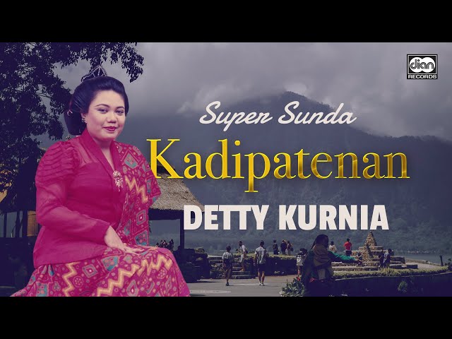 Kadipatenan - Detty Kurnia | Official Music Video class=