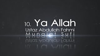 Ustaz Abdullah Fahmi - Ya Allah