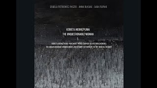 KOBIETA NIEWĄTPLIWA PODEJMUJE PRÓBĘ /The Unquestionable Woman Makes an Attempt #3