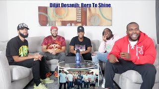 Diljit Dosanjh: Born To Shine (Official Music Video) G.O.A.T Reaction / Review