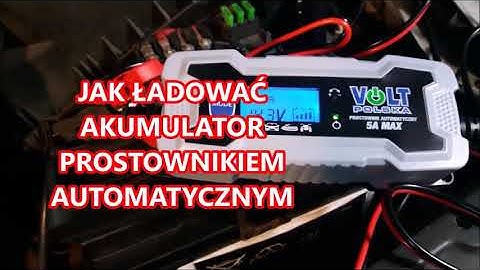 Jak ładować  akumulator ładowarką  prostownikiem automatycznym.