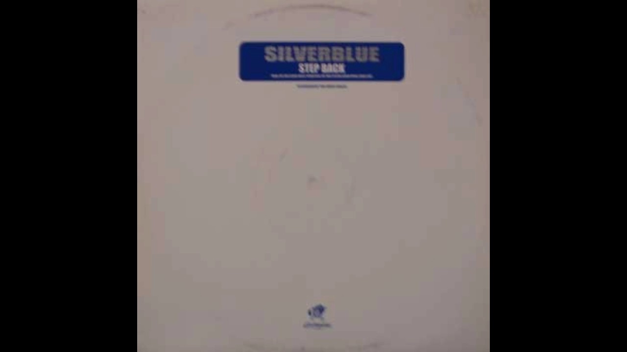 Watch Silverblue - Step Back (Vocal 12" Mix) (2001) on YouTube Watch Silverblue - Step Back (Vocal 12" Mix) (2001) on YouTube