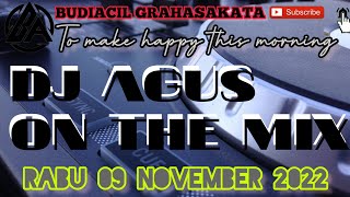 DJ AGUS TERBARU RABU 09 NOVEMBER 2022 || HBD THE WINNING OF PARTY ADUT KHUGA