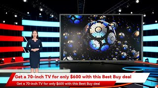 Get a 70-inch TV for only $600 with this Best Buy deal