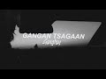 Gangbay - Gangan Tsagaan /LYRICS/