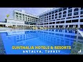 Sunthalia Hotels &amp; Resort: Your Ultimate Antalya, Turkey Getaway!