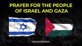 Urgent Prayer for Israel and Gaza